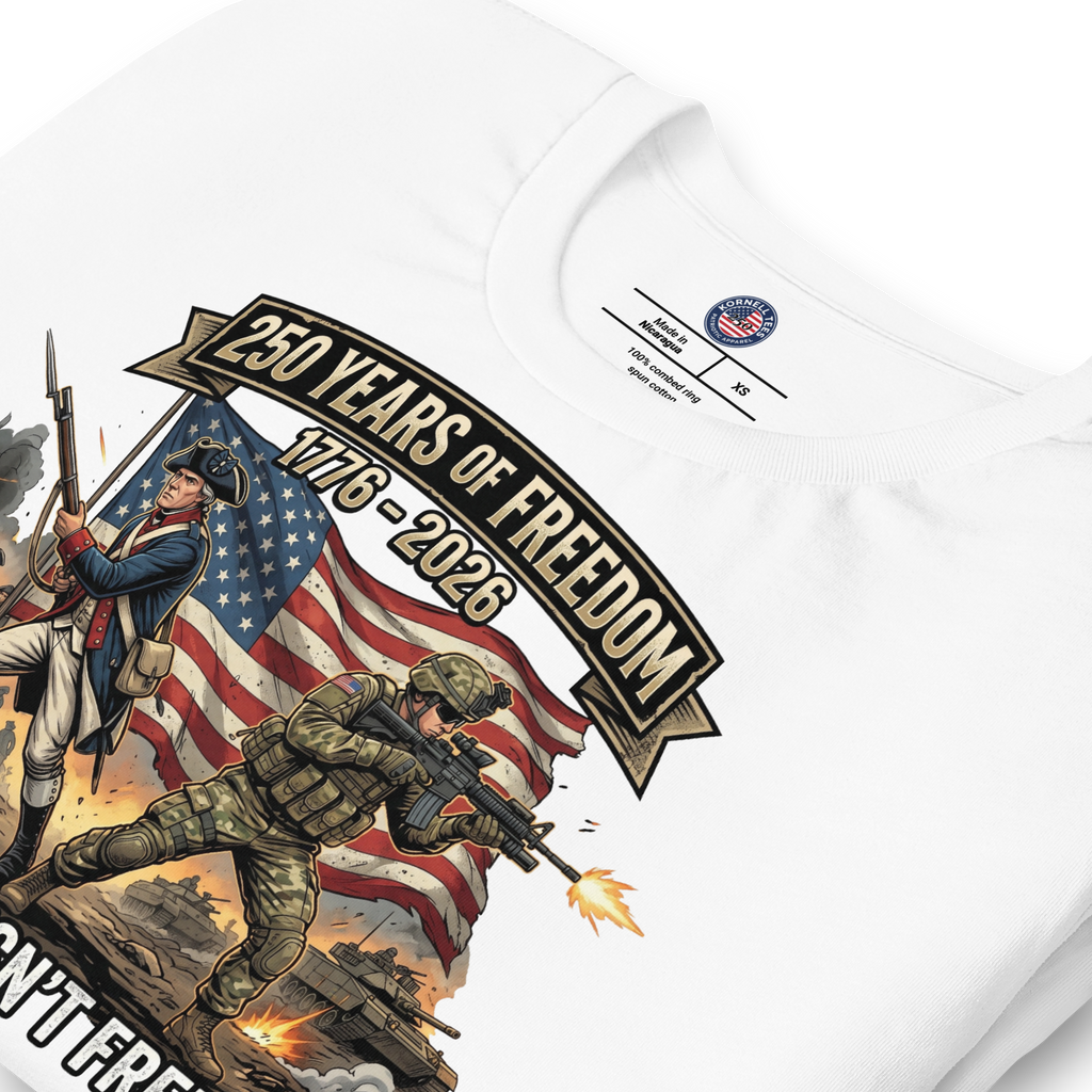 Freedom Isn't Free 250